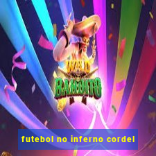 futebol no inferno cordel